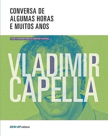 Conversa de Algumas Horas e Muitos Anos - com o Dramaturgo e Diretor Teatra