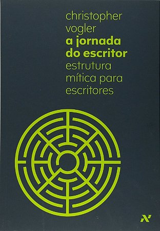 Jornada do Escritor, a - Estrutura Mitica para Escritores