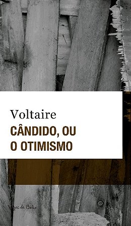 Candido, Ou o Otimismo (edicao Bolso)