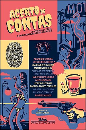 Acerto de Contas - Treze Historias de Crime e Nova Literatura Latino-americ