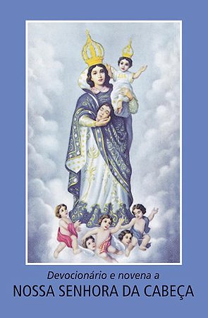Devocionario e Novena a Nossa Senhora da Cabeca