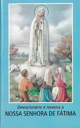 Devocionario e Novena a Nossa Senhora de Fatima
