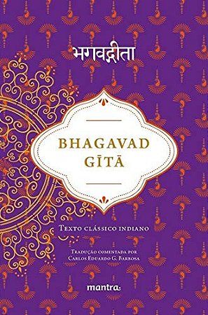 Bhagavad Gita: Texto Classico Indiano