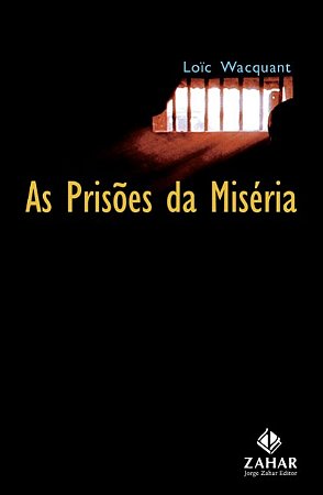Prisoes da Miseria, as