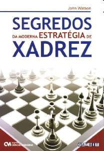 Segredos da Moderna Estrategia de Xadrez