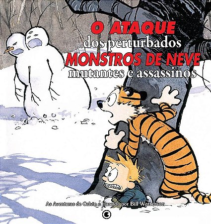Calvin e Haroldo - o Ataque dos Perturbados, Monstros de Neve, Mutantes e A