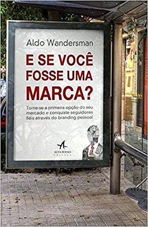 E se Voce Fosse Uma Marca