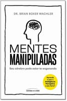 Mentes Manipuladas: Seu C. P. Estar te Enganando
