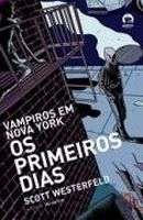 Primeiros Dias, os