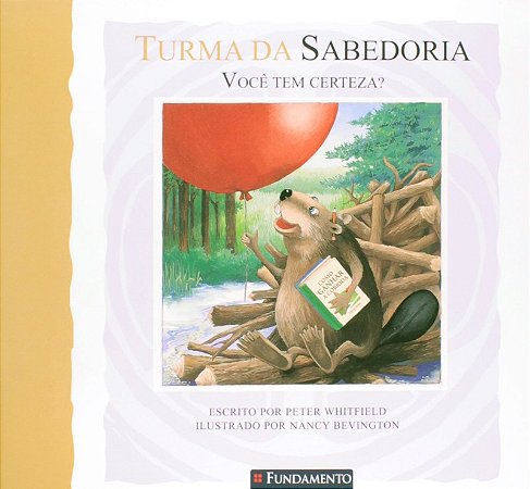Turma da Sabedoria - Voce Tem Certeza