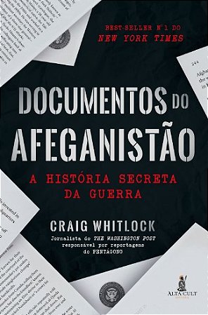 Documentos do Afeganistao: a Historia Secreta da Guerra