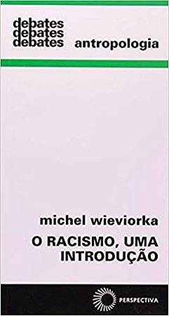 Racismo, Uma Introducao, O