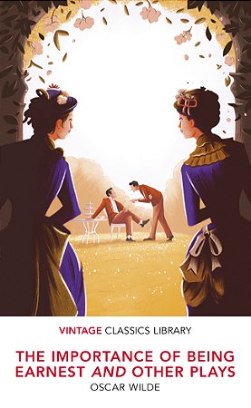 The Importance Of Being Earnest And Other Plays