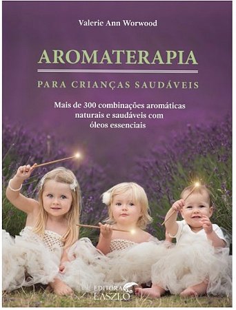 Aromaterapia para Criancas Saudaveis