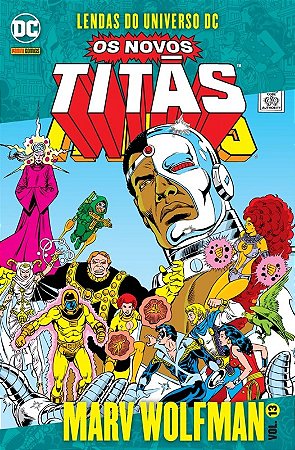 Os Novos Titãs: Lendas do Universo Dc Vol.13