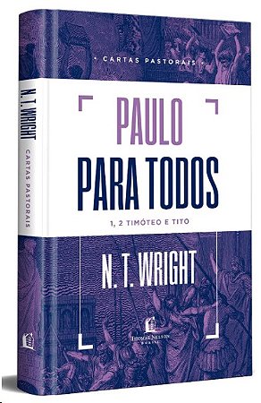 Paulo para Todos: Cartas Pastorais