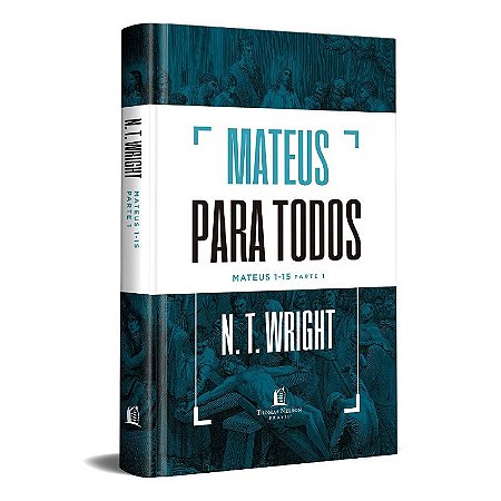 Mateus para Todos: 1-15 - Parte 1