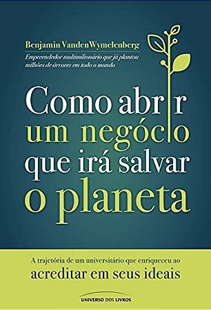 Como Abrir Um Negocio Que Ira Salvar o Planeta