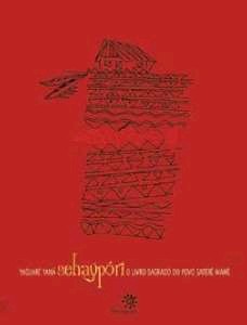 Sehaypori - o Livro Sagrado do Povo Satere-mawe