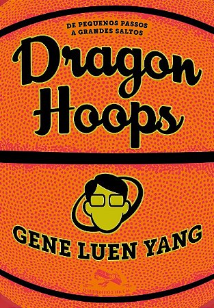 Dragon Hoops: de Pequenos Passos a Grandes Saltos