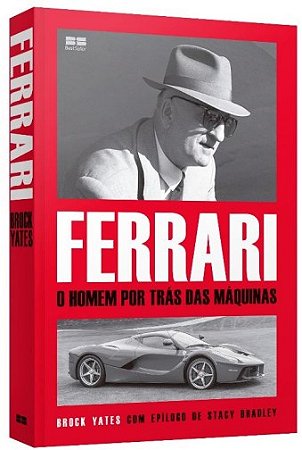 Ferrari: o Homem por Tras das Maquinas