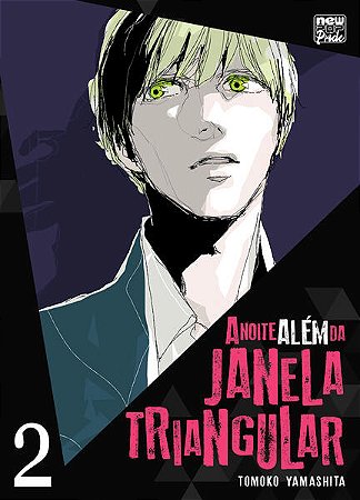 Noite Alem da Janela Triangular, A: Vol. 02