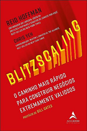 Blitzscaling - o Caminho Vertiginoso para Construir Negocios Extremamente V