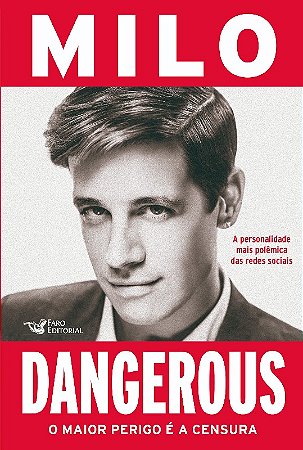 Dangerous: o Maior Perigo e a Censura