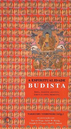 Espiritualidade Budista I, a India, Sudeste Asiatico, Tibete e China