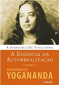 Essencia da Autorrealizacao, a - Nova Edicao