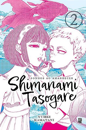 Shimanami Tasogare - Sonhos ao Amanhecer - Vol. 02