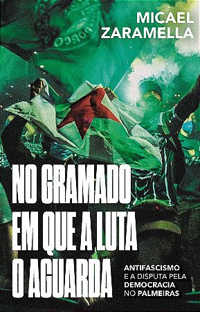 No Gramado em Que a Luta o Aguarda