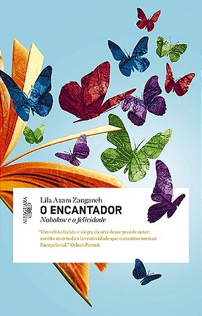 Encantador, O: Nabokov e a Felicidade