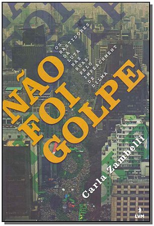 Não Foi Golpe