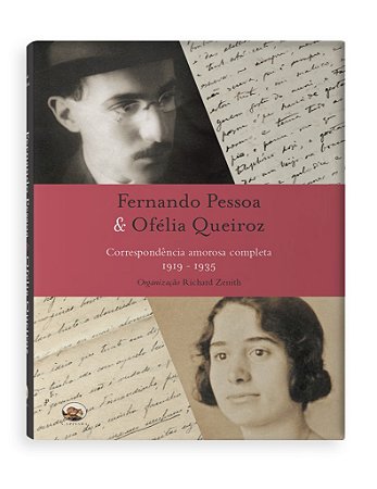 Fernando Pessoa e Ofelia Queiroz - Correspondencia Amorosa Completa 1919-19