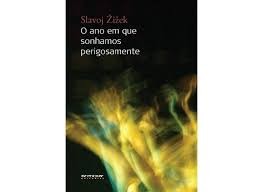 Ano em Que Sonhamos Perigosamente, O
