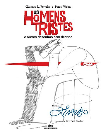 Homens Tristes e Outros Desenhos sem Destino, os