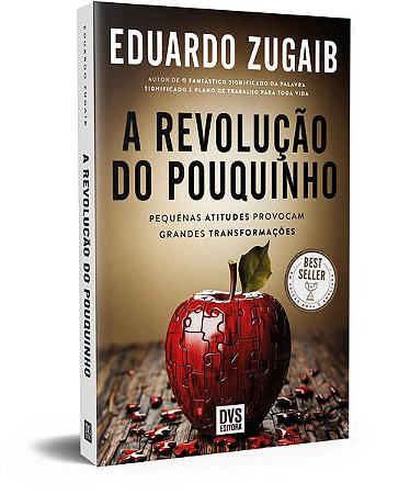 A Revolução do Pouquinho - Edição Nova e Ampliada - Pequenas Atitudes Provo