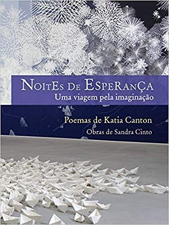 Noites de Esperanca - Uma Viagem Pela Imaginacao