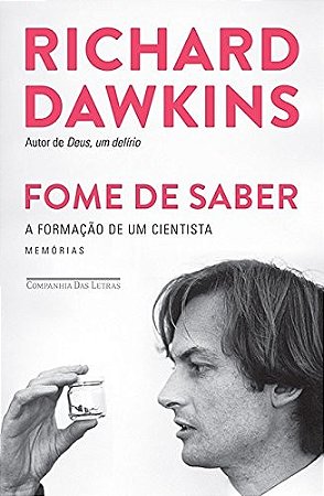 Fome de Saber - a Formacao de Um Cientista