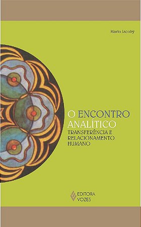 Encontro Analitico, O: Transferencia e Relacionamento Humano