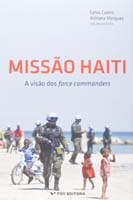 Missao Haiti: a Visao dos Force Commanders