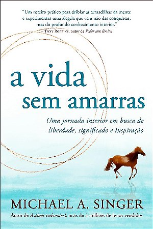 Vida sem Amarras, A
