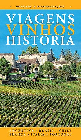 Guia de Viagens, Vinhos, Historias