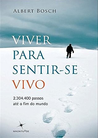 Viver para Sentir-se Vivo