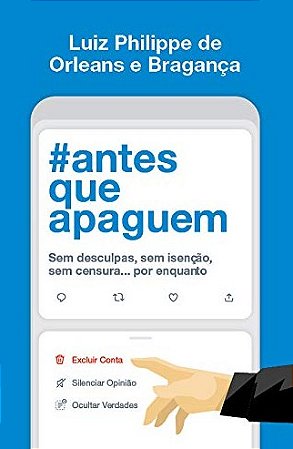 Antes Que Apaguem: sem Desculpas, sem Isencao, sem Censura... por Enquanto