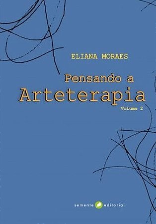 Pensando a Arteterapia: Vol.2