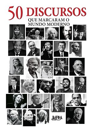 50 Discursos Que Marcaram o Mundo Moderno