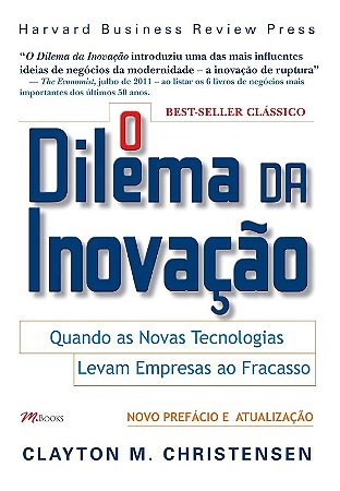 Dilema da Inovacao, O