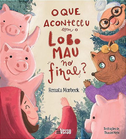 O Que Aconteceu com o Lobo Mau, no Final